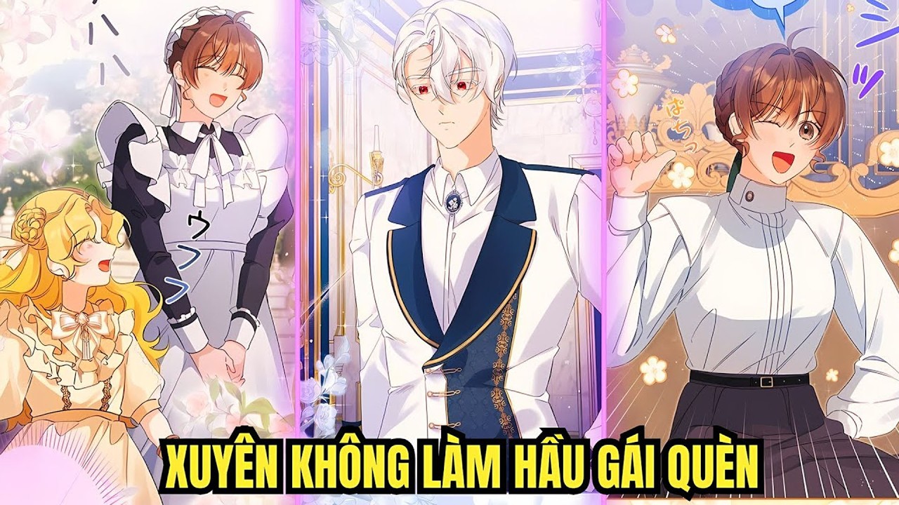 Vô Tình Xuyên Không Thành Hầu Gái Vô Danh Ta Lọt Vào Tim Tiểu Công Tước Lạnh Lùng | review manhwa