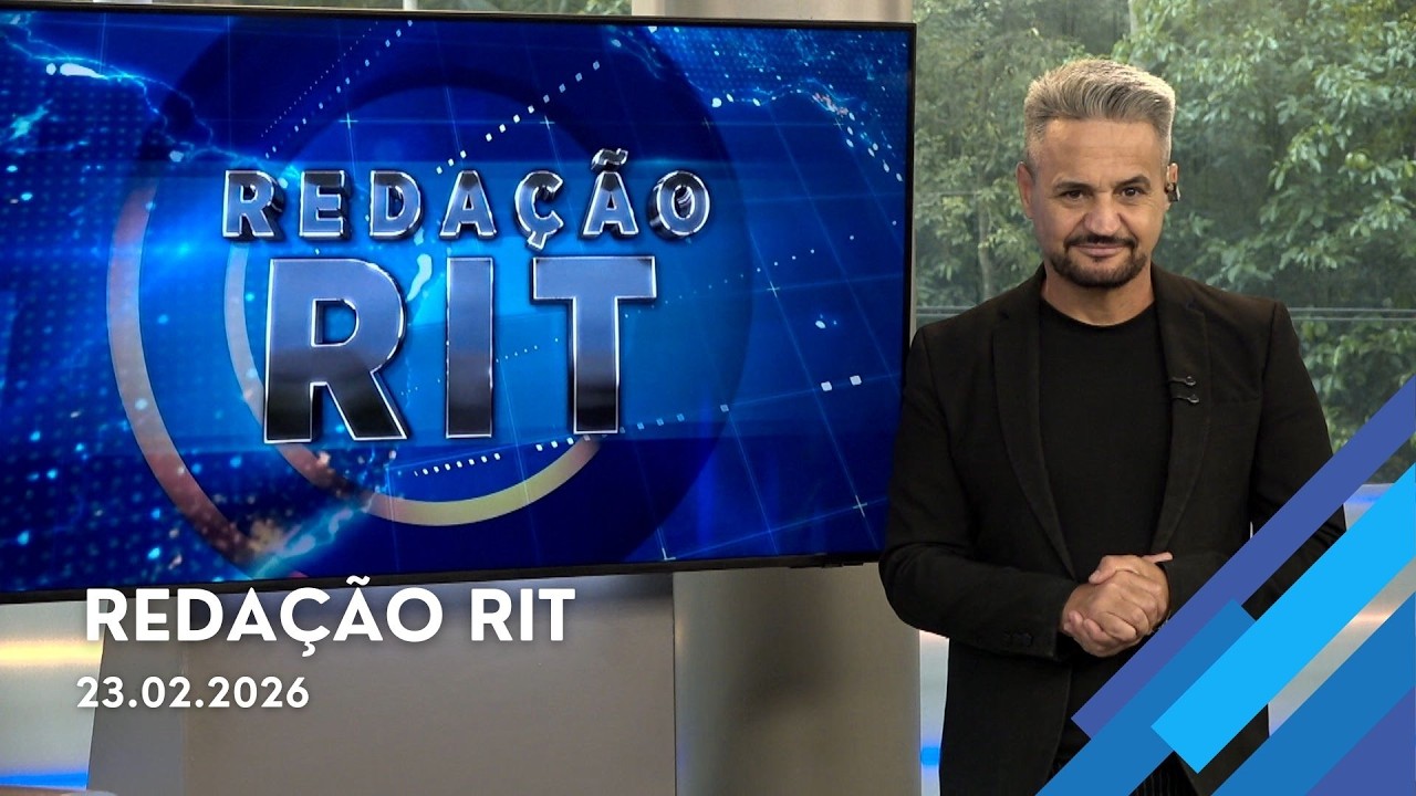 Redação RIT | Tarde | Segunda-feira (23/Fev/2026)