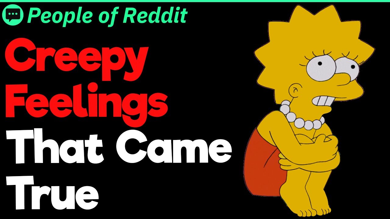 Creepy Gut Feelings That Came True