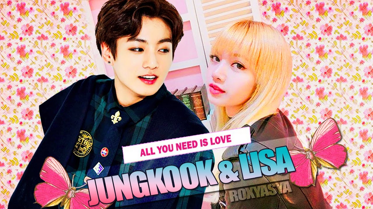 Jungkook • Lisa│i want your love