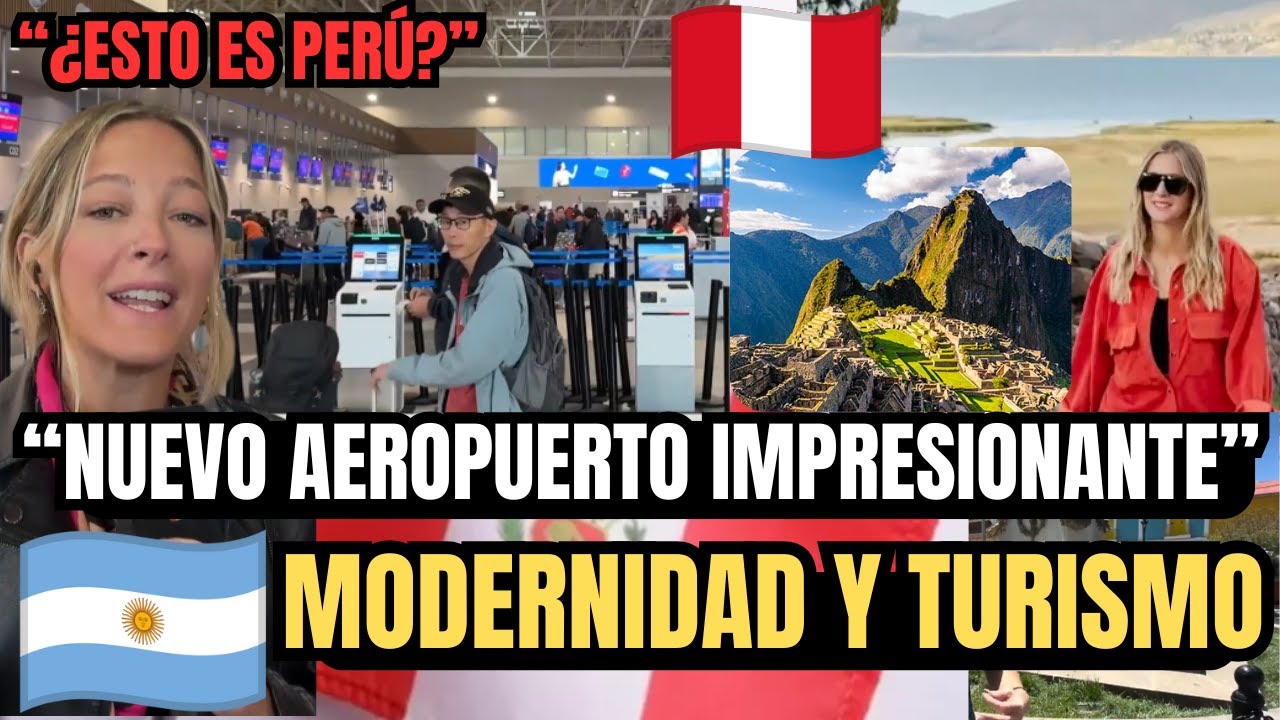 Periodista de TV ARGENTINA IMPACTADA con AEROPUERTO del PERÚ y CIUDADES TURÍSTICAS