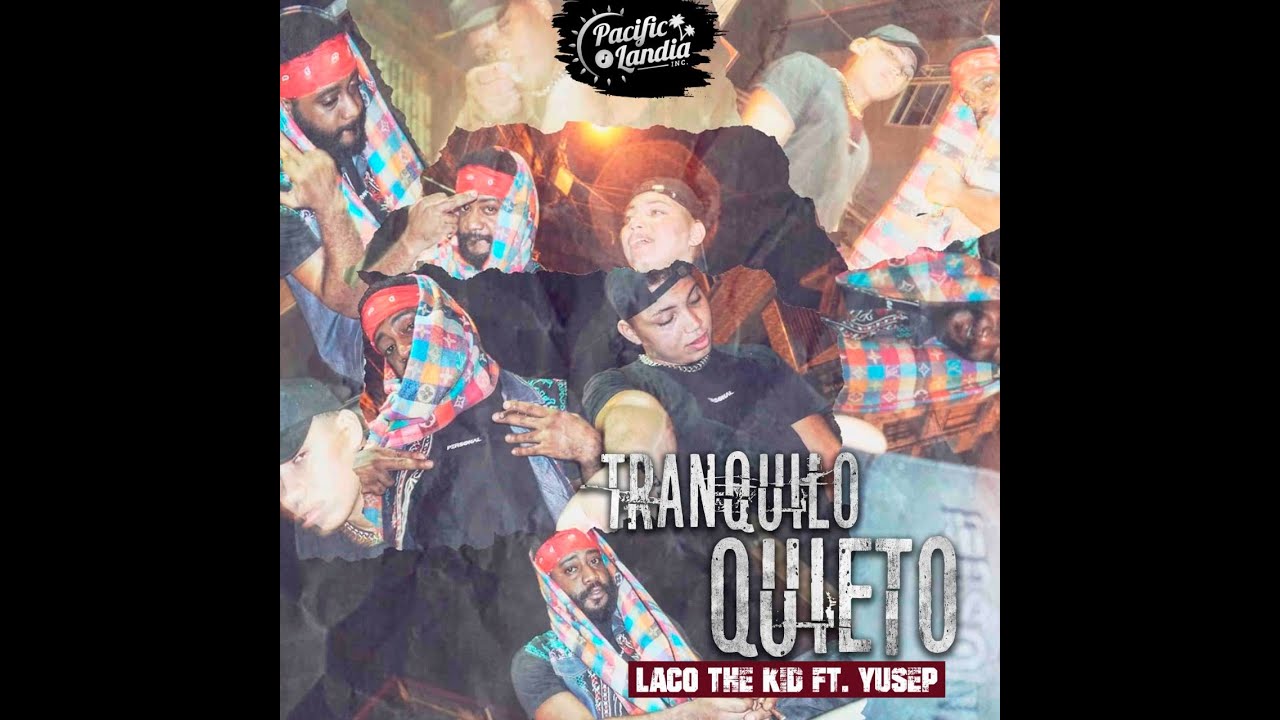 Laco The Kid  & Yusep - Tranquilo-Quieto (Official Video)