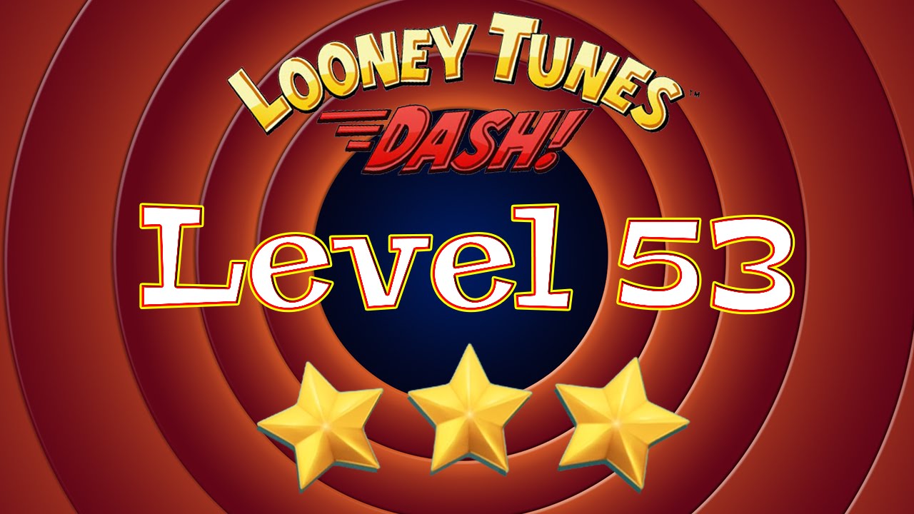 Looney Tunes Dash - Level 53 - 3 Stars