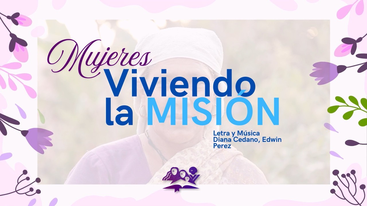 Viviendo La Misión | Ministerio de la Mujer