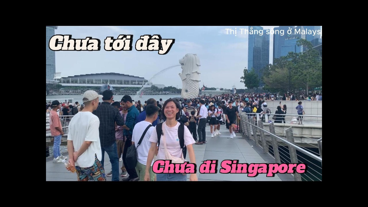 Chưa tới đây là chưa đi Singapore.