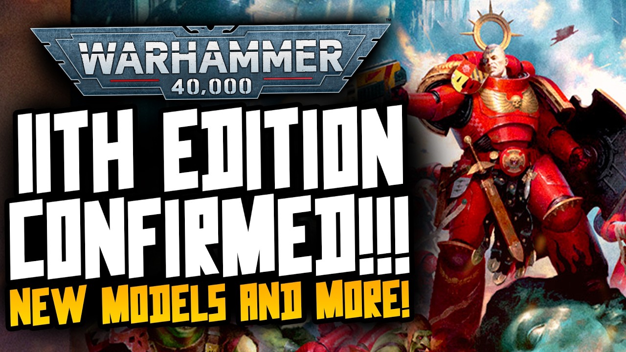 11TH EDITION IS CONFIRMED! Steel Legion are COMING BACK!