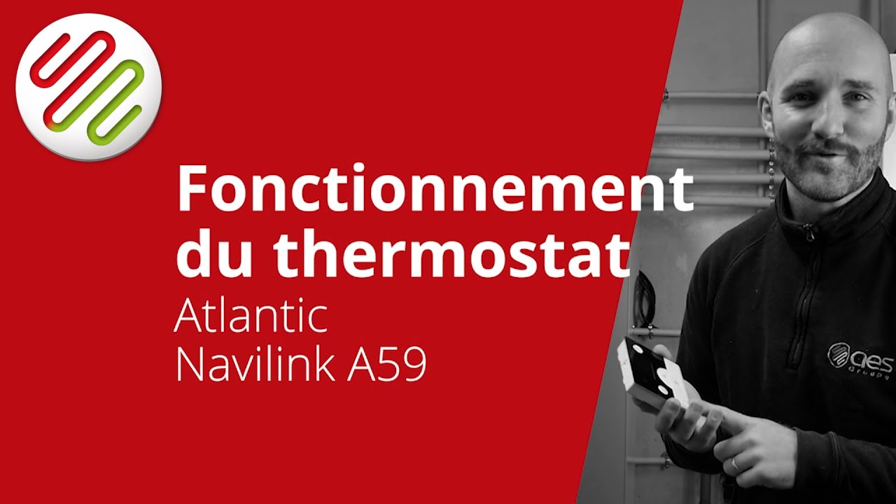 Apprendre à utiliser son thermostat Atlantic Navilink A59