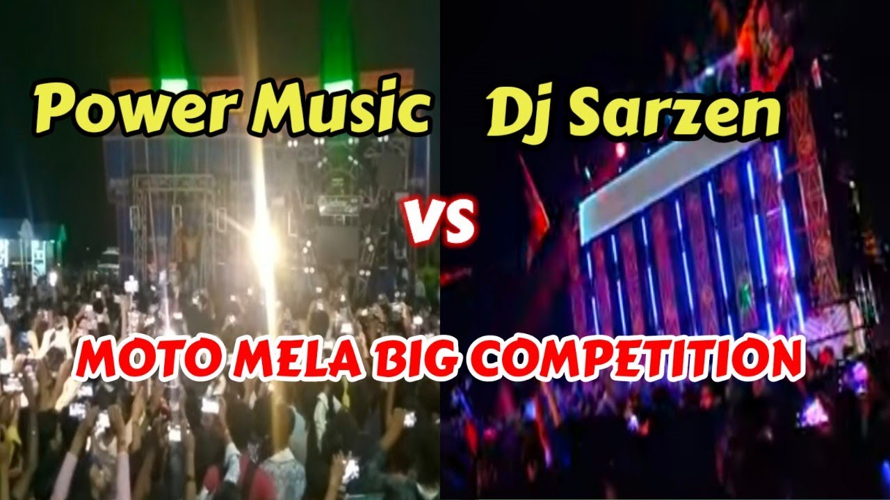 Power Music Vs Dj Sarzen Moto Mela Big Dj Competition | Dj Sarzen vs Power Music Big Competition