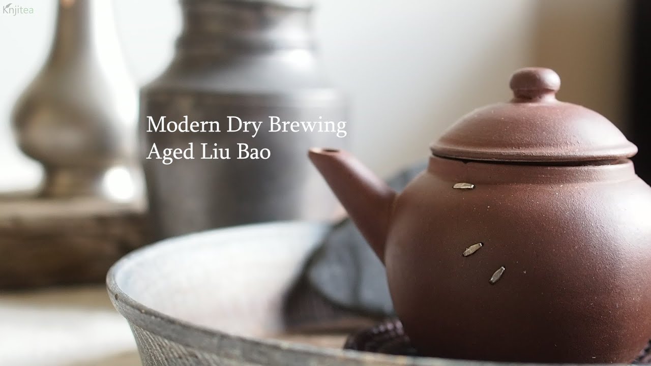 Modern Dry Gongfucha: Brewing Liu Bao in Antique Yixing | Tea Everyday | Knjitea