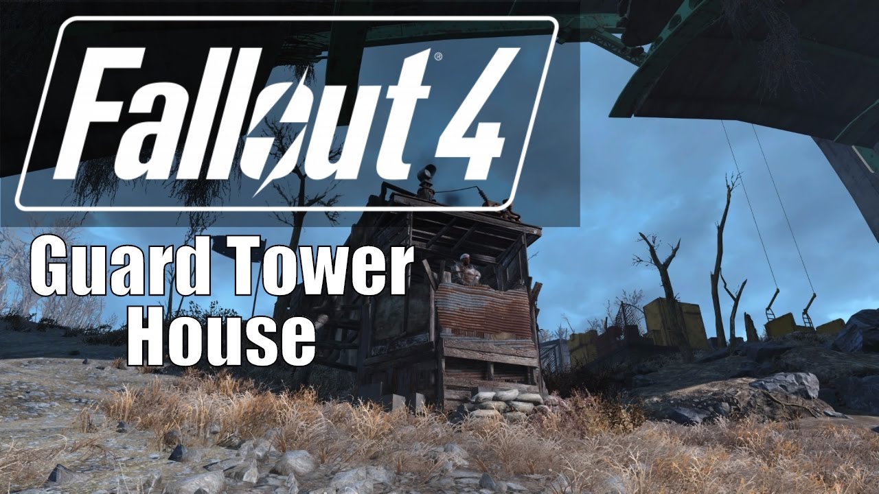 Fallout 4 - Guard Tower House