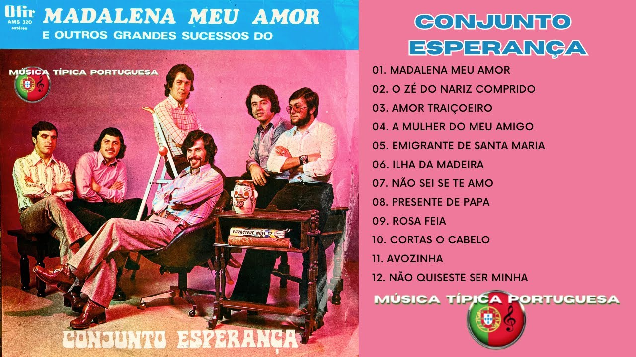 Conjunto ESPERANÇA – Álbum Completo 'Madalena Meu Amor' (Músicas Típicas e Tradicionais)