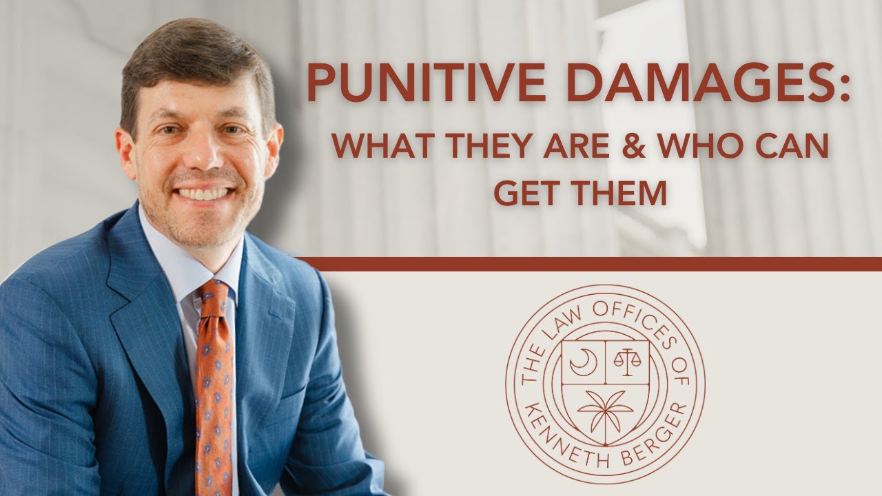 Punitive Damages in South Carolina Personal Injury Claims | Personal Injury Lawyer Kenneth Berger