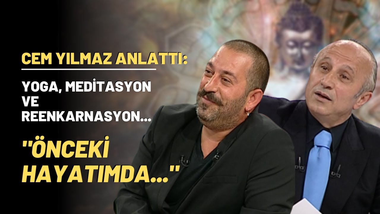 Cem Yılmaz Anlattı: Yoga, Meditasyon Ve Reenkarnasyon...