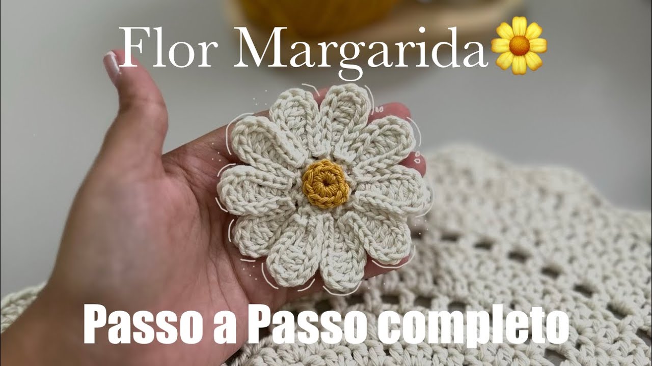 Flor Margarida de Crochê Fácil para Aplicação🌼 (passo a passo completo) 