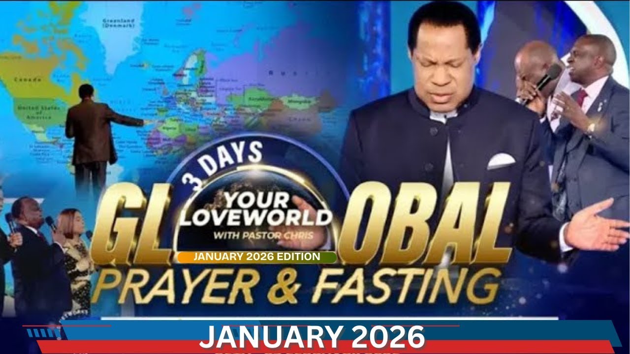 GLOBAL PRAYER AND FASTING WITH PASTOR CHRIS