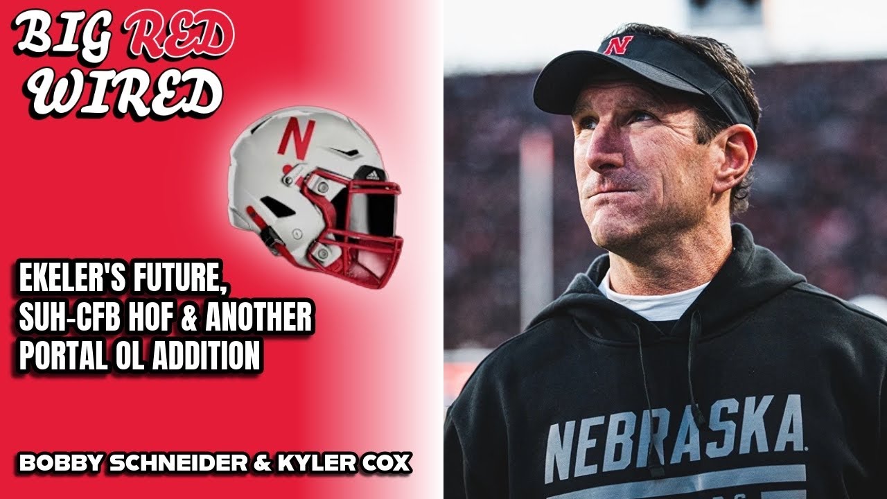 Mike Ekeler potentially leaving Nebraska? | Ndamukong Suh-CFB HOF | Another transfer OL | GBR