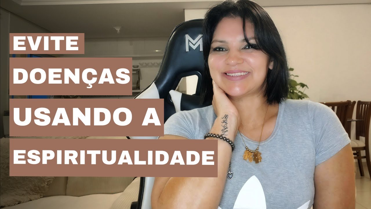 Como se proteger de qualquer doença (com base na espiritualidade)