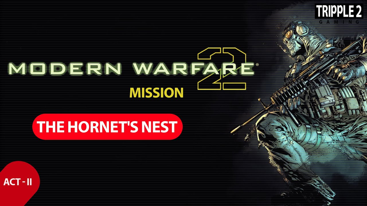 Call of Duty - Modern Warfare 2 CR [ACT II] Mission - The Hornet's Nest Walkthrough [1080-60FPS]