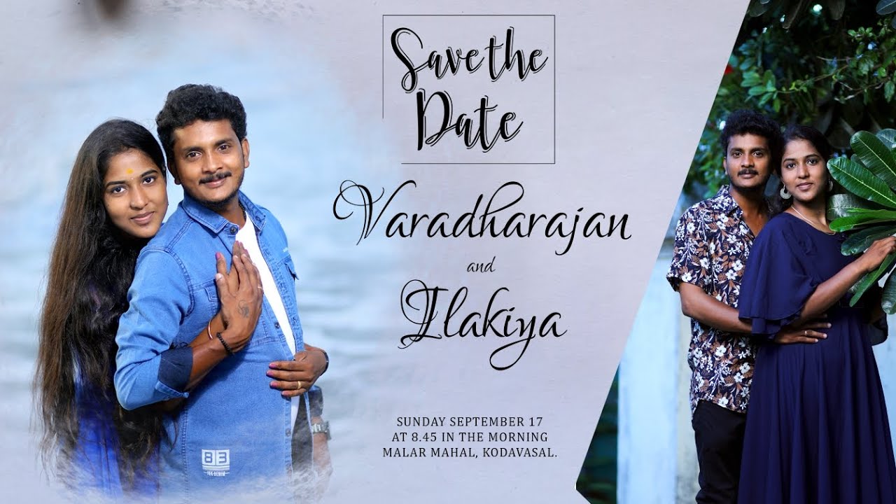 VARADHARAJAN + ILAKIYA | SAVE THE DATE