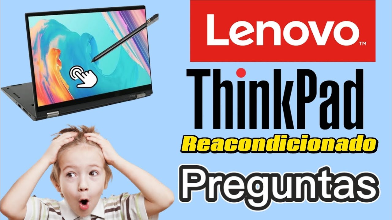 Mi Experiencia con la Lenovo ThinkPad L13 Yoga Reacondicionada: ¡Respondo tus Preguntas! 📣