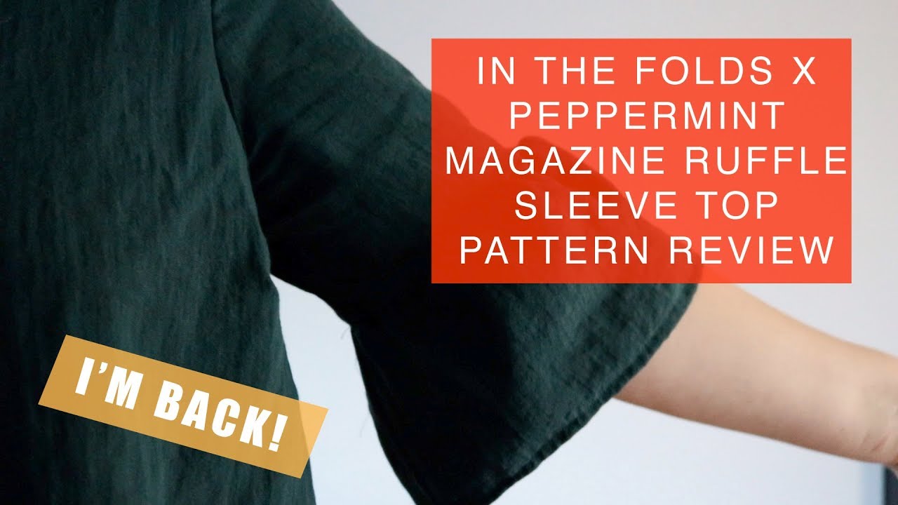 In The Folds x Peppermint Magazine 'Ruffle Sleeve Top' Pattern Review