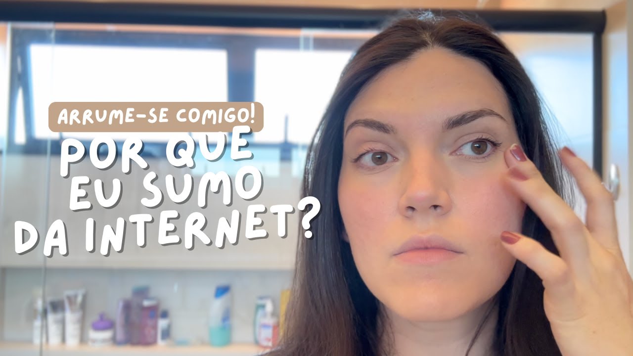 Arrume-se comigo enquanto eu explico porquê eu sumo da internet | Thalita Campedelli