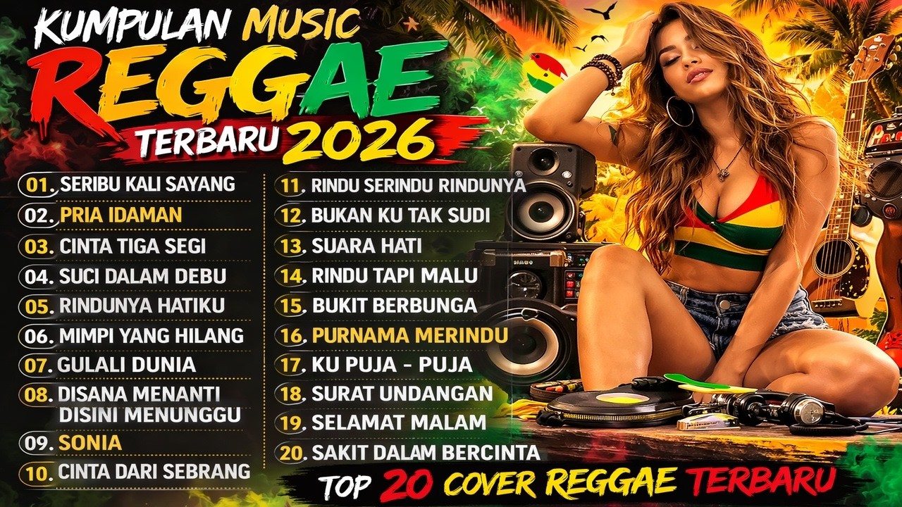 KUMPULAN MUSIC REGGAE TERBARU 2026 🌴 TOP 20 COVER REGGAE