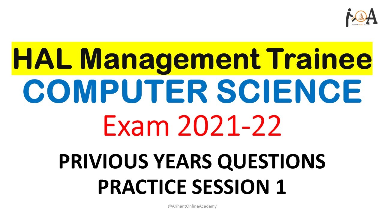 HAL MT 2021 - 2022 Exam | COMPUTER SCIENCE | Previous Years Questions With Detailed Solutions PART 1