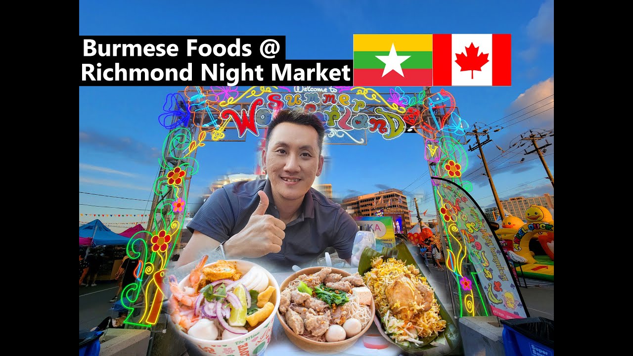 Trying Burmese Foods @ Richmond Night Market, Canada