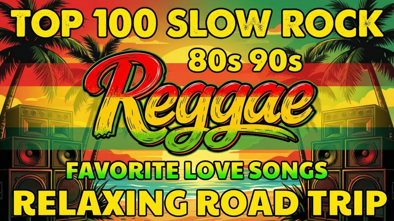 Top 100 Favorite Reggae Songs 2026 | Most Requested Relaxing Music Playlist For Chill Hits