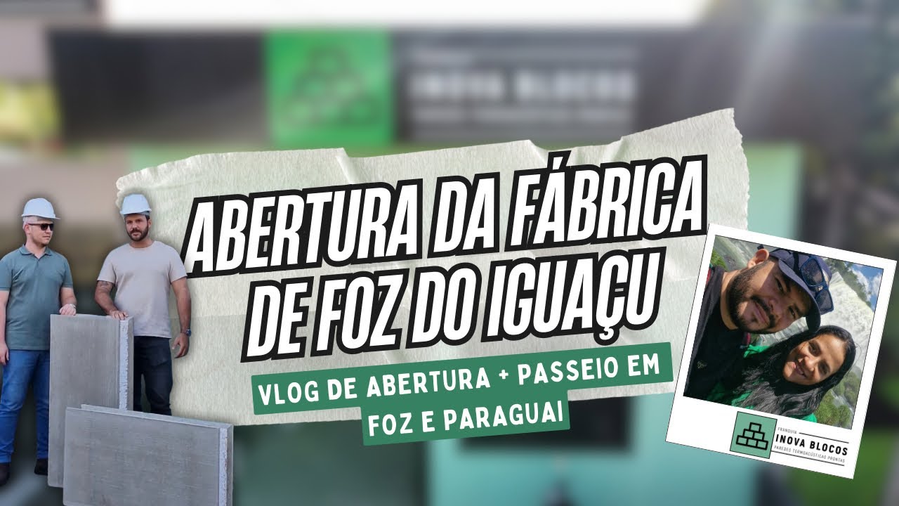 Abertura da Fábrica de Foz do Iguaçu 