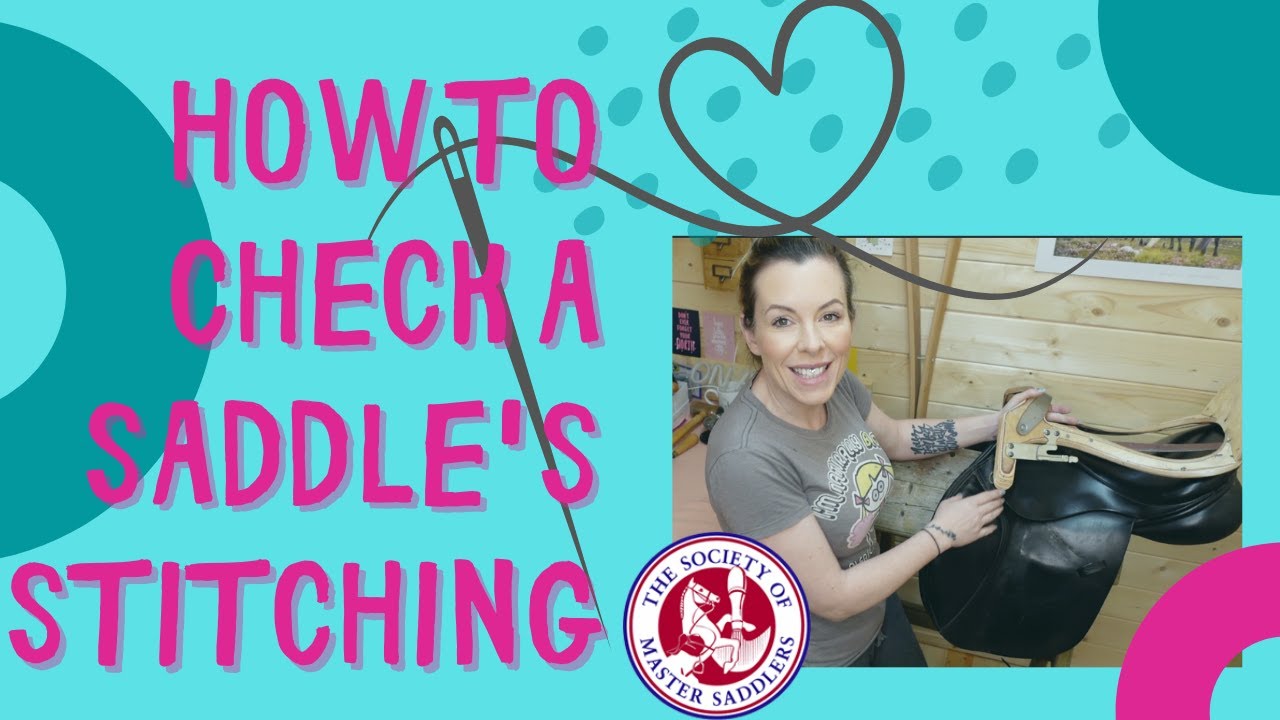 HOW TO CHECK THE STITCHING ON YOUR SADDLE - perfect for second hand saddles