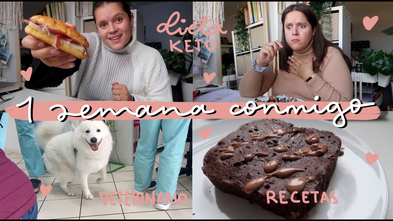 1 SEMANA CONMIGO | Universidad presencial, recetas keto, veterinario, y mucho más | Laura Yanes