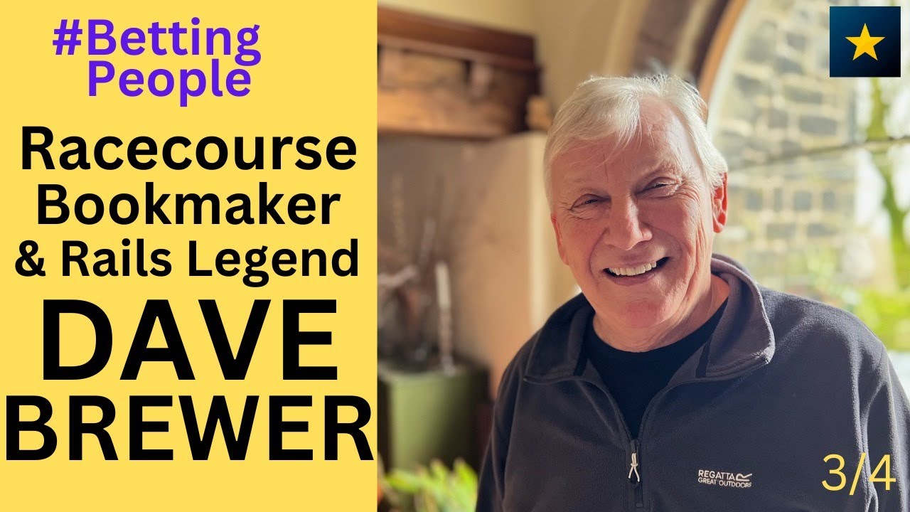#BettingPeople Interview DAVE BREWER Racecourse Bookmaker and Rails Legend Part 3/4