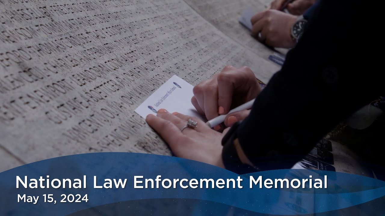 2024 National Police Week - Part III Honoring Our Heroes