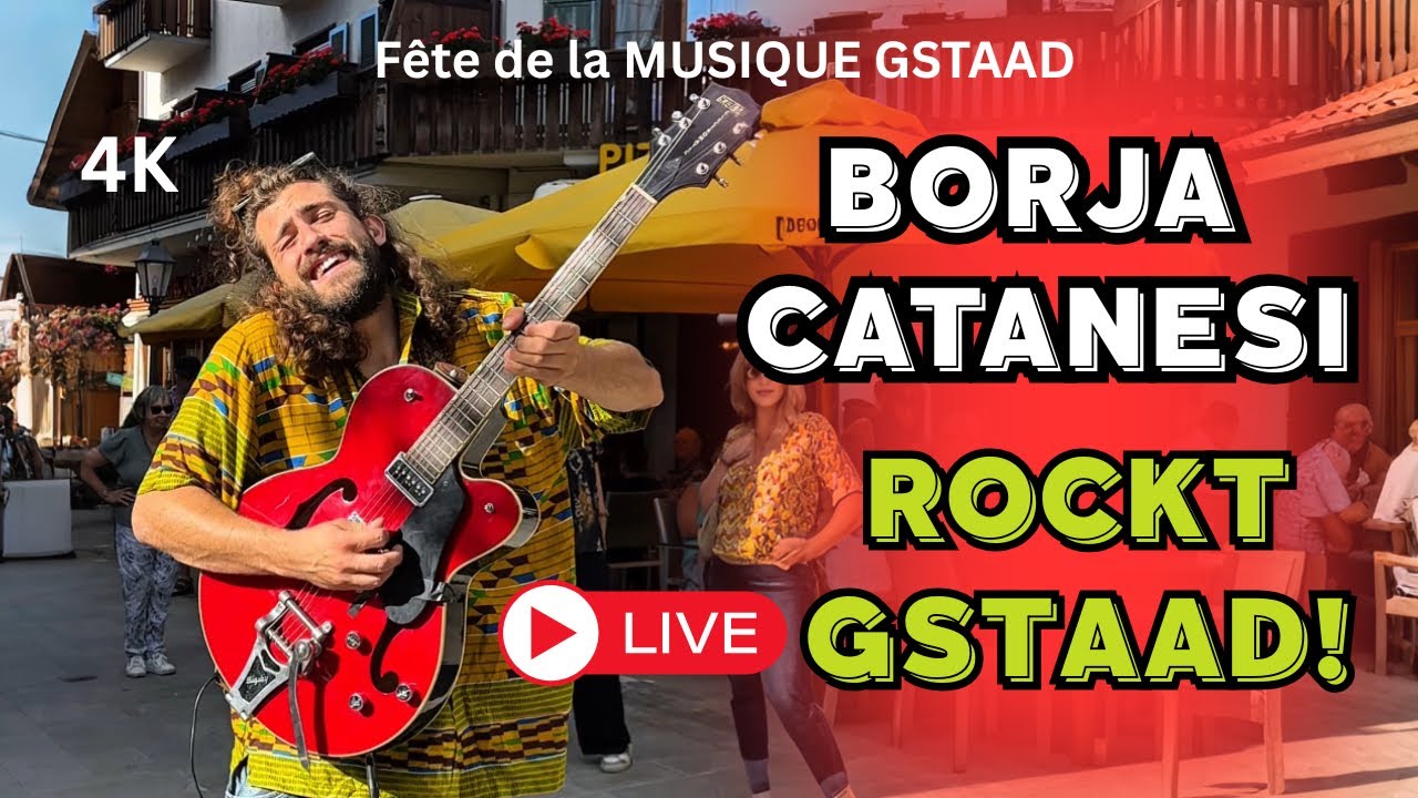 Borja Catanesi live in Gstaad – Straßenmusik voller Emotionen beim Fête de la Musique 2025