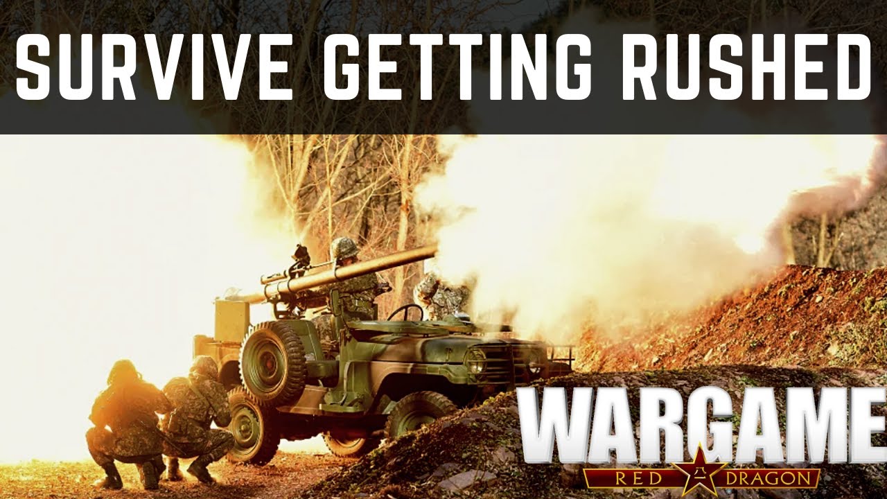 Wargame Red Dragon - Survive Getting Rushed