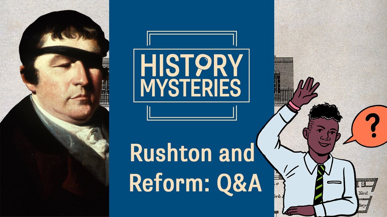 History Mysteries: Rushton and Reform - Q&A with records specialist