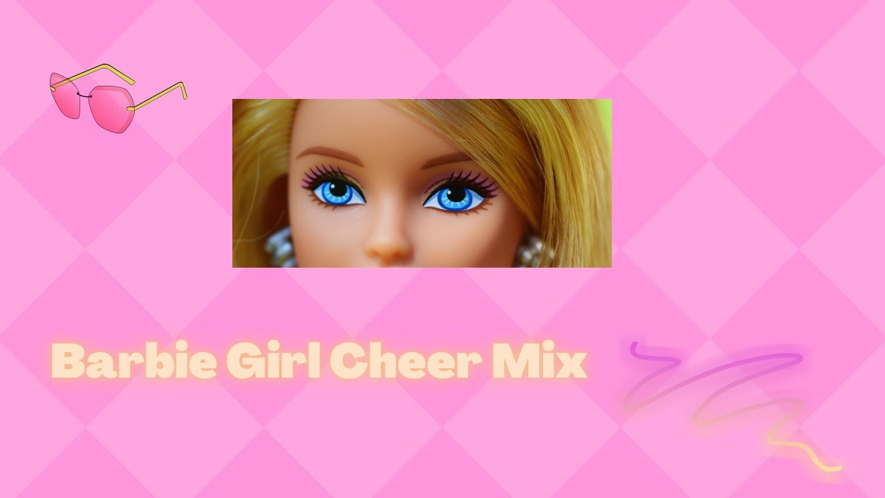 Barbie Girl Cheer Mix