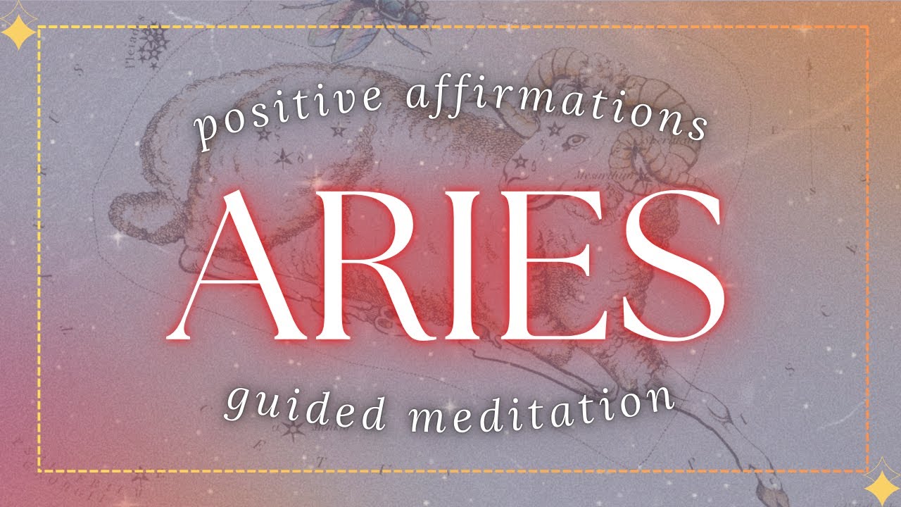 Aries Zodiac Inspired Guided Meditation | Affirmations for Confidence, Strength & Empowerment
