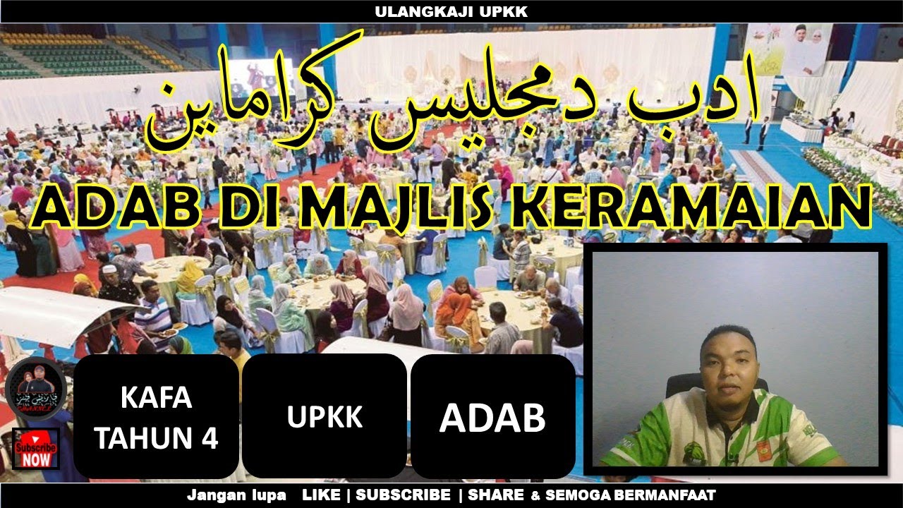 Adab di Majlis Keramaian | KAFA TAHUN 4 | ADAB | UPKK