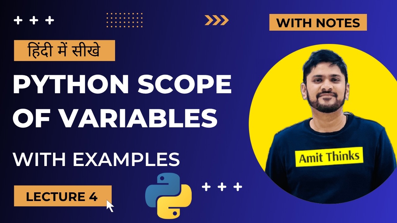 4. Python Scope of Variables in Hindi | Python Tutorial for Beginners | Amit Thinks | 2024