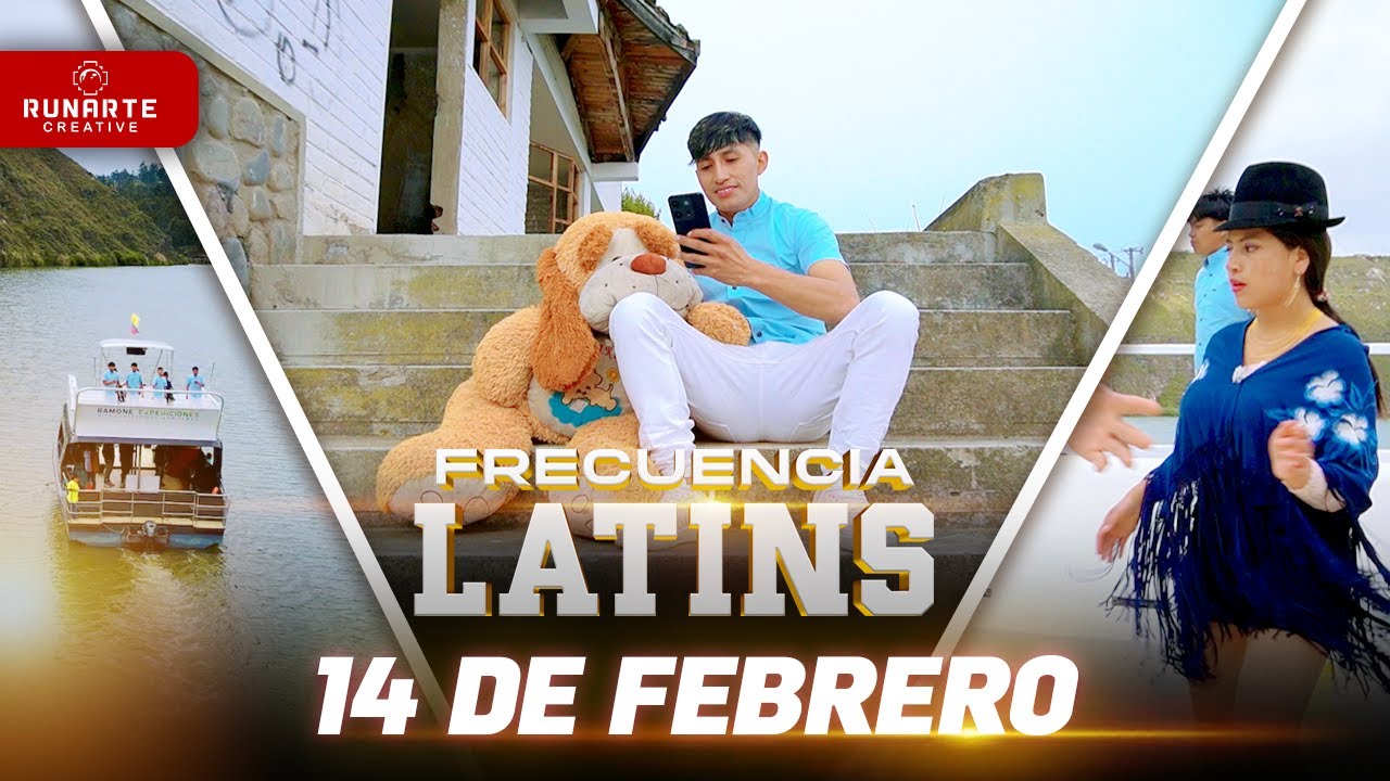 FRECUENCIA LATINS // 14 DE FEBRERO // VIDEO OFICIAL 4K