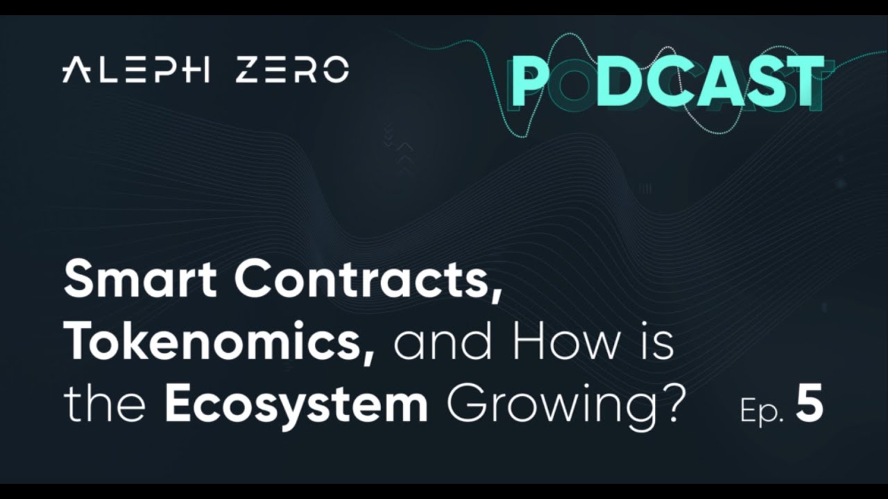 Azero podcast - Smart contracts, Tokenomics, and how is the ecosystem Growing