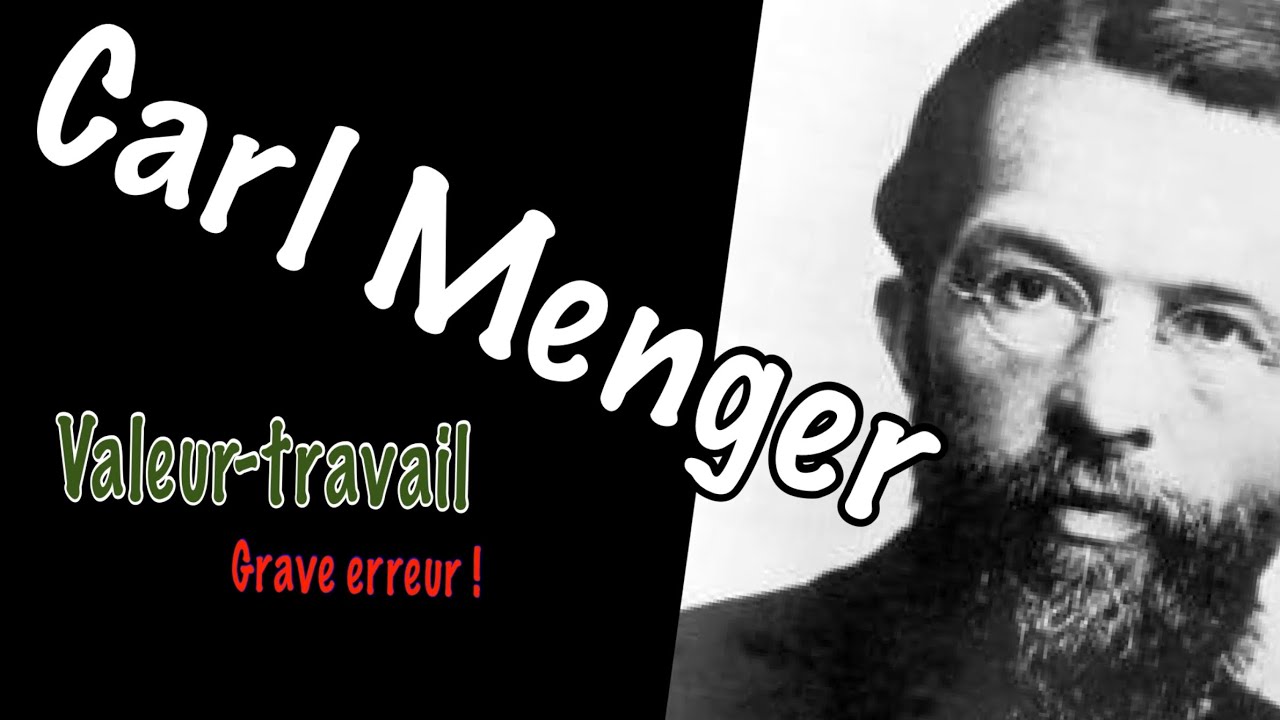16- Carl Menger - &eacute;conomiste n&eacute;oclassique