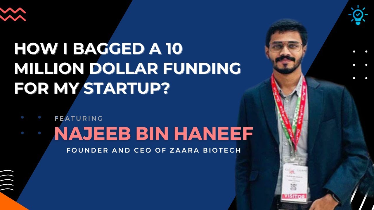 How I bagged a 10 million dollar funding for my Startup? //ft. NAJEEB BIN HANEEF