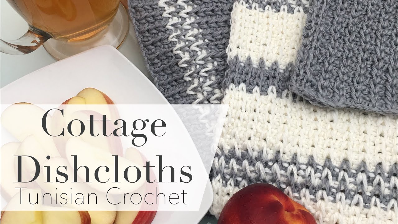 Cottage Dishcloths, Tunisian Crochet