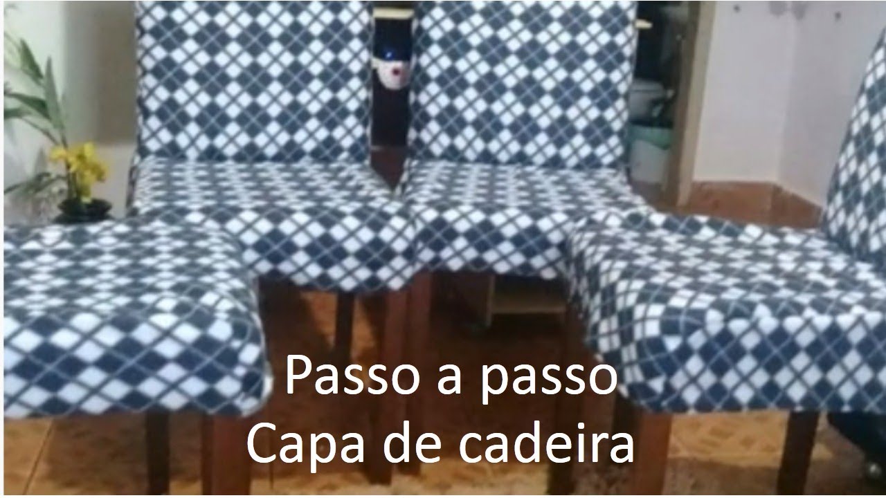 Capas de cadeira passo a passo