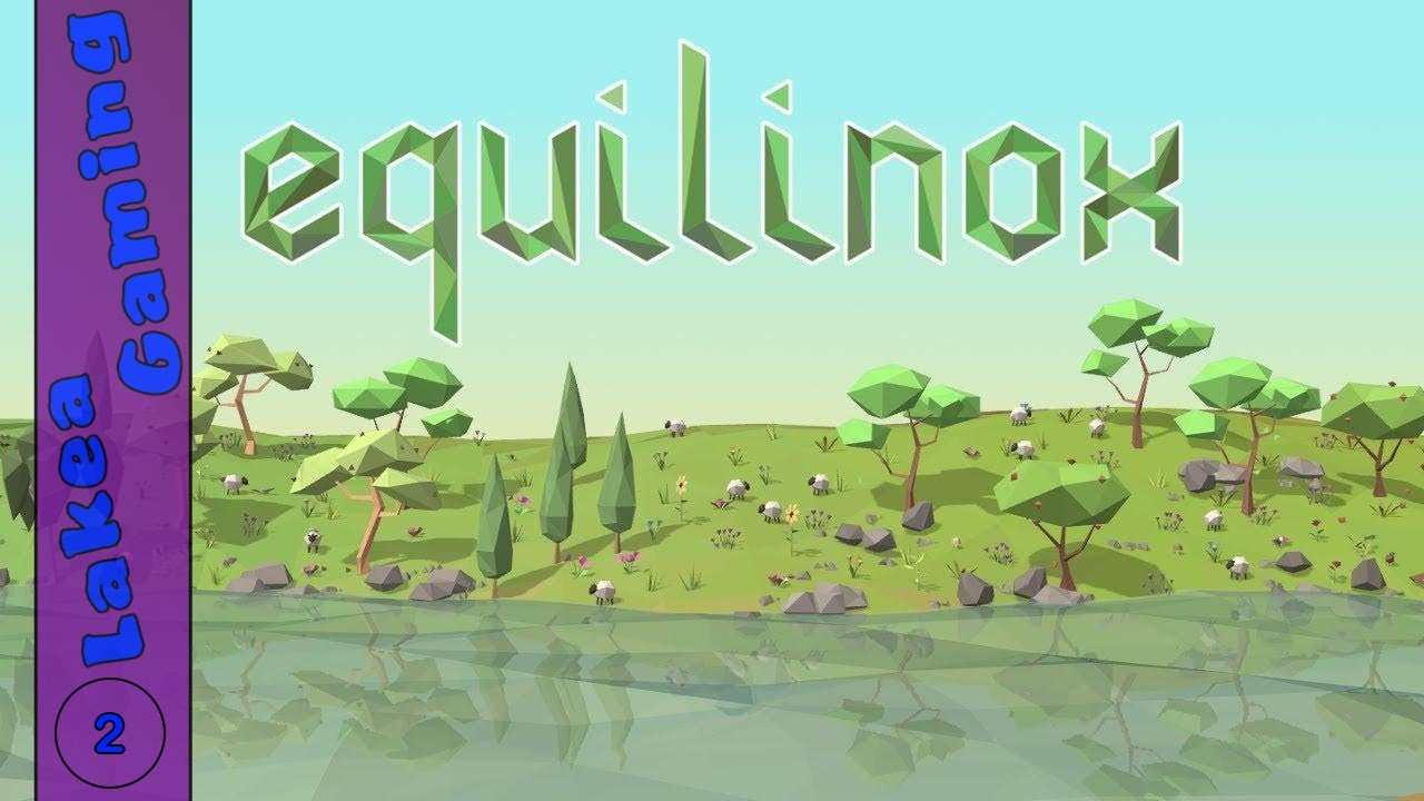 Lets Play - Equilinox - Ep #2