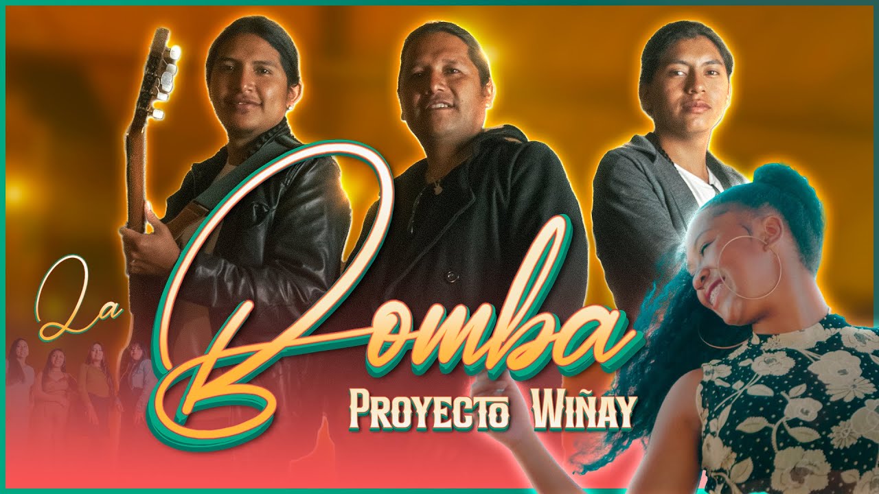 Proyecto Wiñay - La bomba🔥Video Oficial🔥